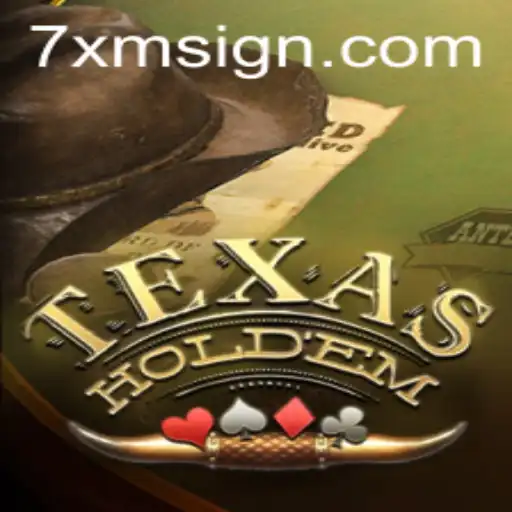 The Dynamic World of Texas Hold'em: 7xm Strategy Insights