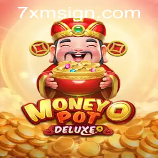 Discover the Thrills of MoneyPotDELUXE: A Deep Dive into Gameplay and Strategy